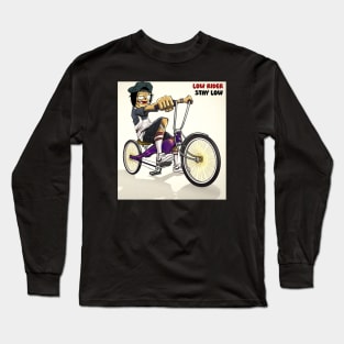 low rider, stay low Long Sleeve T-Shirt